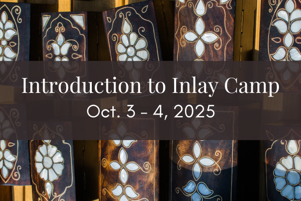 Introduction to Inlay Camp (Oct 3 - 4, 2025)